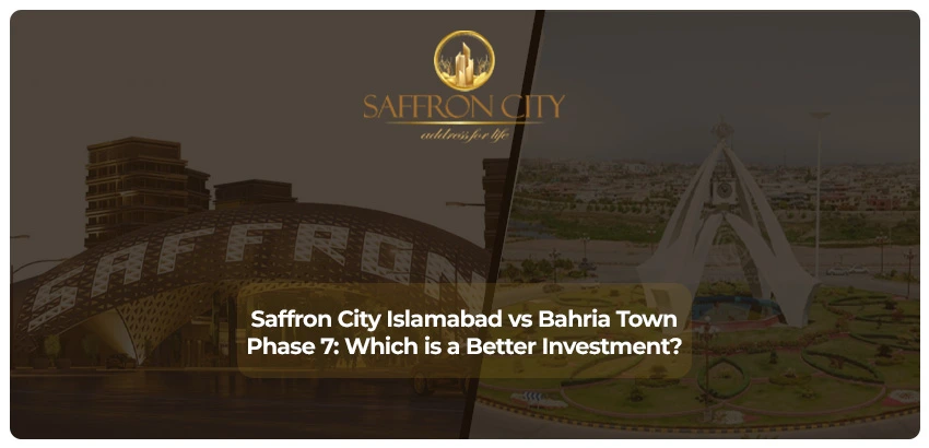 Saffron City Islamabad vs Bahria Town Phase 7