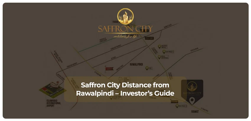 Saffron City Distance from Rawalpindi - Investor's Guide